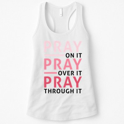 Pray Pray Pray Pray On It Pray Over It Pray Through It Womens Tank Top