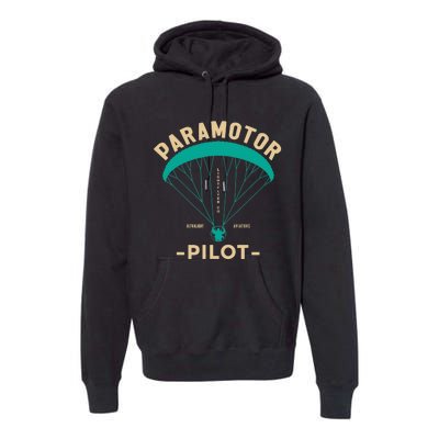 Paramotor Pilot Powered Paragliding Premium Hoodie