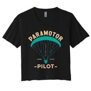 Paramotor Pilot Powered Paragliding Women's Crop Top Tee