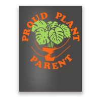 Proud Plant Parent Funny Plant Lover Poster