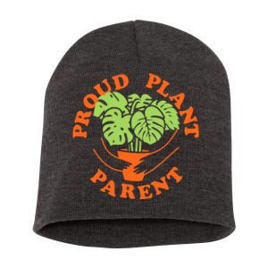 Proud Plant Parent Funny Plant Lover Short Acrylic Beanie