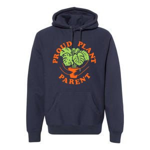 Proud Plant Parent Funny Plant Lover Premium Hoodie