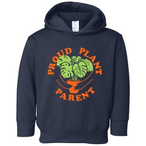 Proud Plant Parent Funny Plant Lover Toddler Hoodie