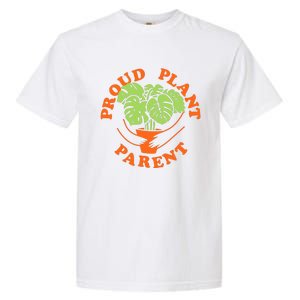 Proud Plant Parent Funny Plant Lover Garment-Dyed Heavyweight T-Shirt