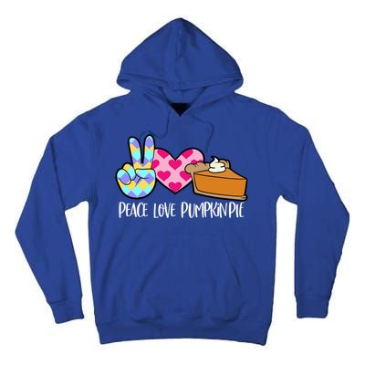 Pumpkin Pie Peace Love Halloween Gift Tall Hoodie