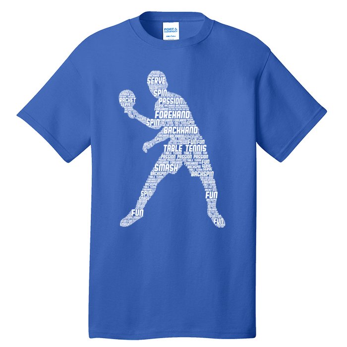 Ping Pong Player Table Tennis Cute Gift Tall T-Shirt