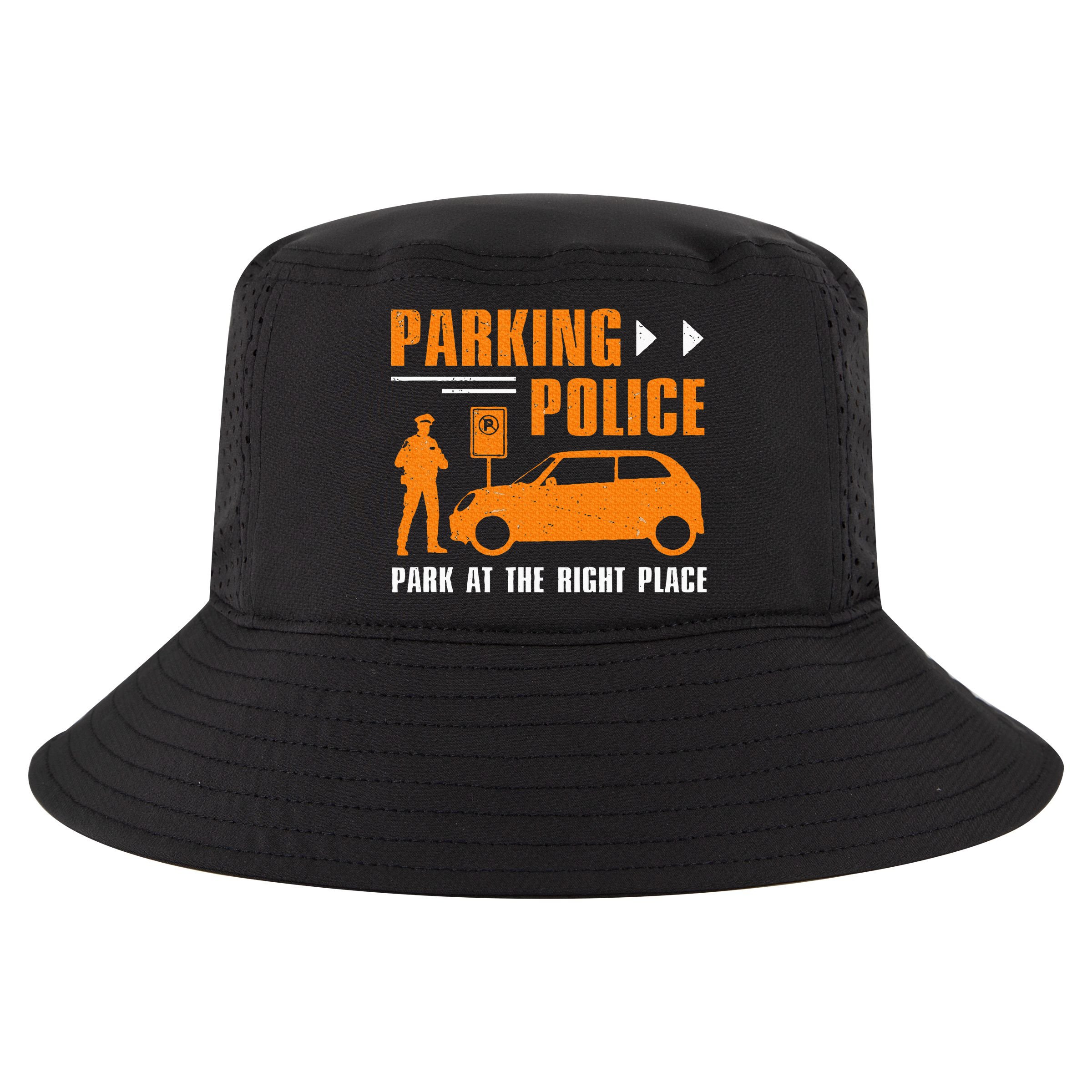 Parking Police Park At The Right Place Cool Comfort Performance Bucket Hat