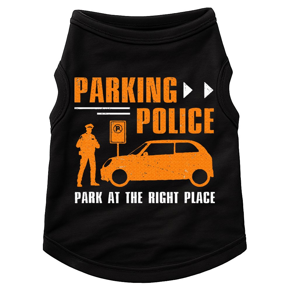 Parking Police Park At The Right Place Doggie Tank