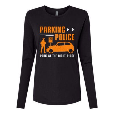 Parking Police Park At The Right Place Womens Cotton Relaxed Long Sleeve T-Shirt