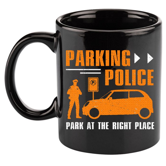 Parking Police Park At The Right Place 11oz C Handle Ceramic Mug