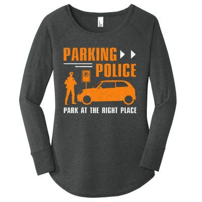 Parking Police Park At The Right Place Women's Perfect Tri Tunic Long Sleeve Shirt