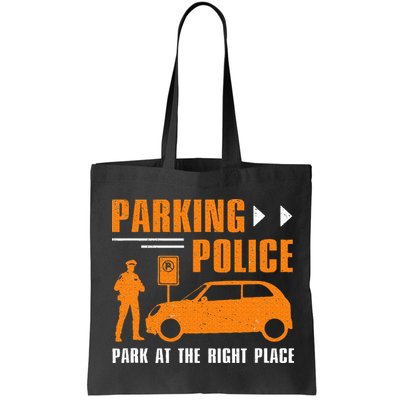 Parking Police Park At The Right Place Bag