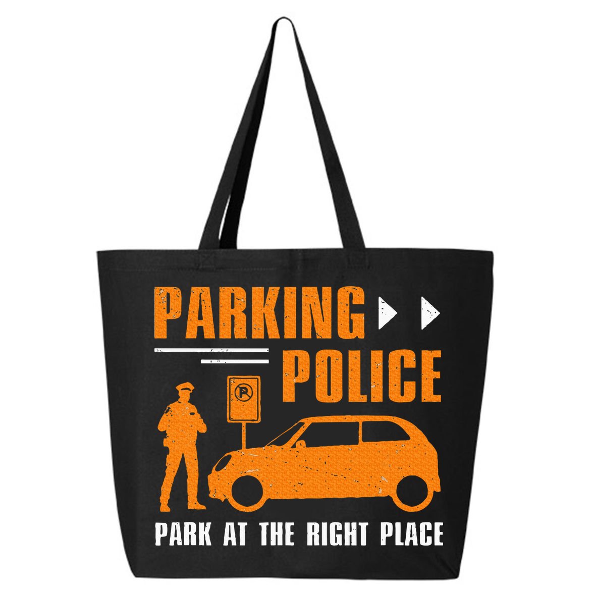 Parking Police Park At The Right Place 25L Jumbo Tote