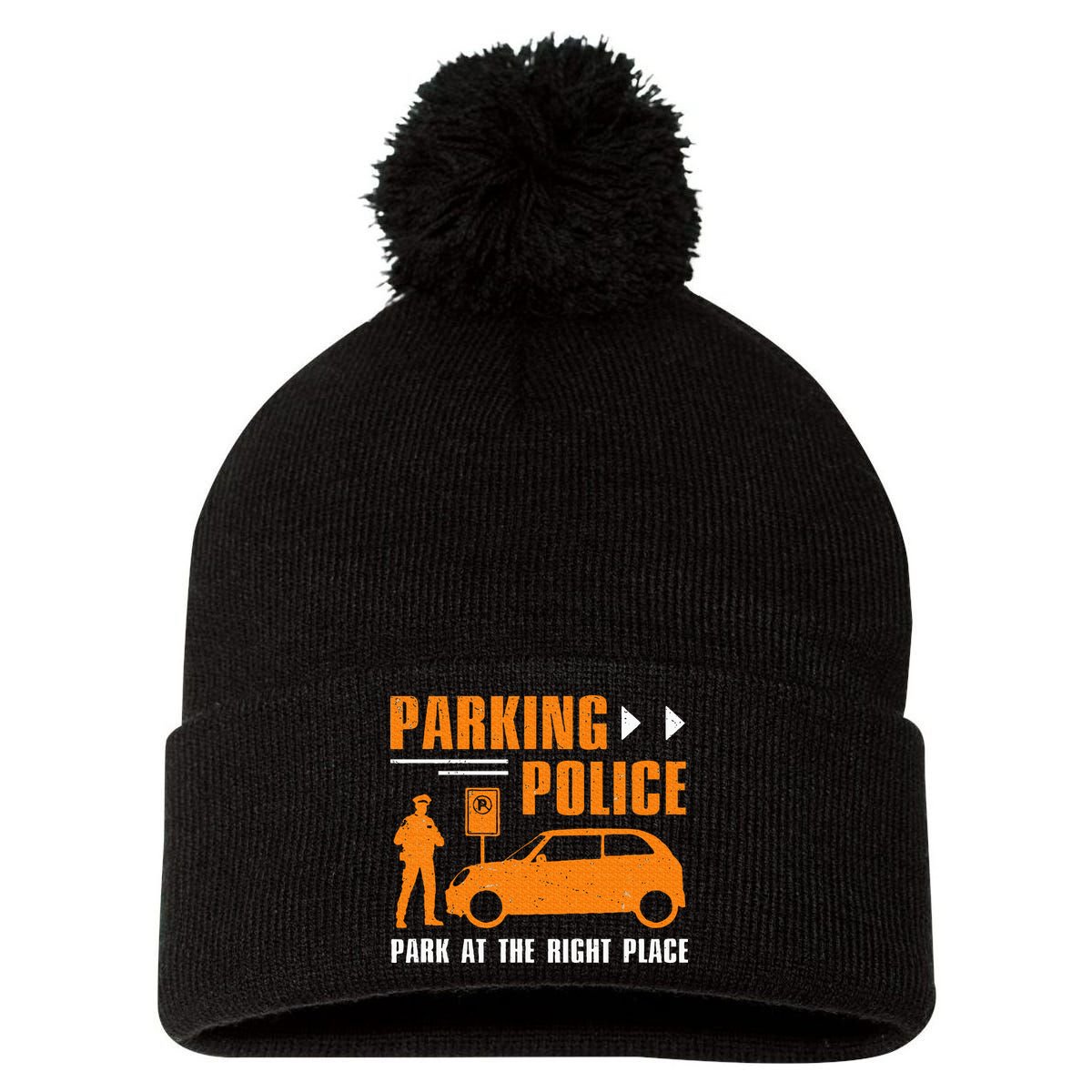 Parking Police Park At The Right Place Pom Pom 12in Knit Beanie