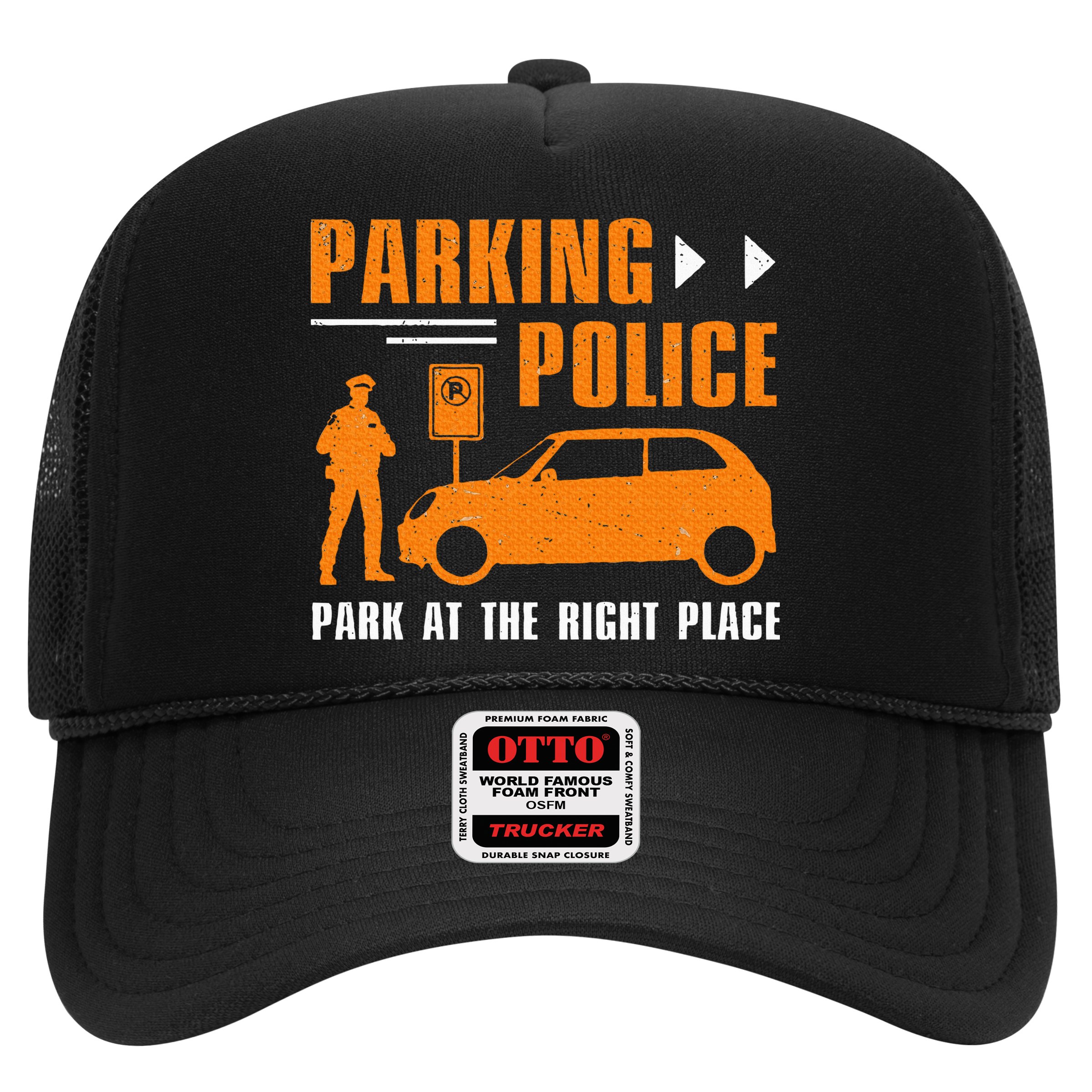 Parking Police Park At The Right Place Hat