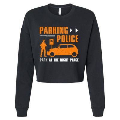 Parking Police Park At The Right Place Cropped Pullover Crew