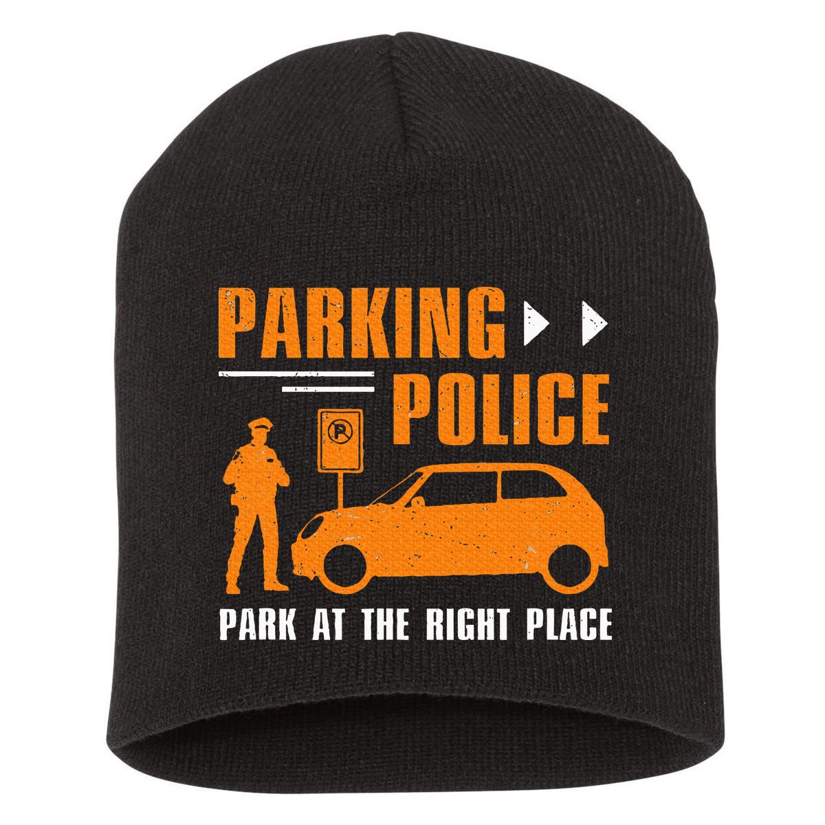 Parking Police Park At The Right Place Short Acrylic Beanie