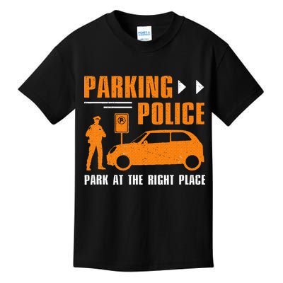 Parking Police Park At The Right Place Kids T-Shirt