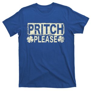 Pritch Please T-Shirt