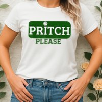 Pritch Please Womens T-Shirt