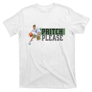 Pritch Please T-Shirt