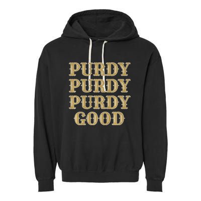 Purdy Purdy Purdy Good Football Quarterback Garment-Dyed Fleece Hoodie