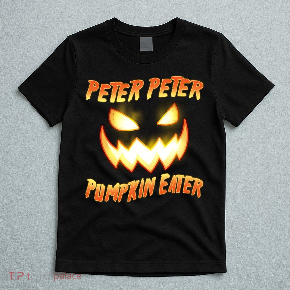 Peter Peter Pumpkin Eater Jack O Lantern T-Shirt