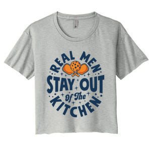 Play Pickleball Real Stay Out Of The Kitchen Funny Quote Cool Gift Women's Crop Top Tee