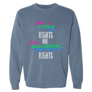 Polysexual Poly Rights Are Hu Rights Equality Lgbt Gay Gift Garment-Dyed Sweatshirt