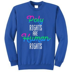 Polysexual Poly Rights Are Hu Rights Equality Lgbt Gay Gift Sweatshirt