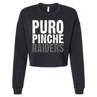 Puro Pinche Raiders Cropped Pullover Crew