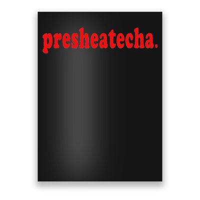Presheatecha Poster