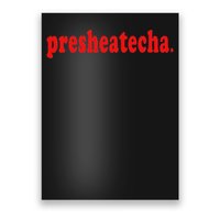 Presheatecha Poster
