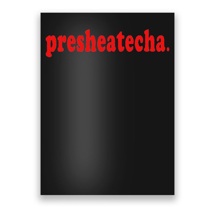 Presheatecha Poster