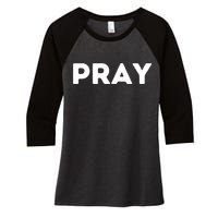 Pray Women's Tri-Blend 3/4-Sleeve Raglan Shirt