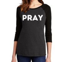 Pray Women's Tri-Blend 3/4-Sleeve Raglan Shirt