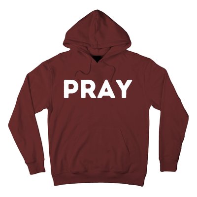 Pray Hoodie