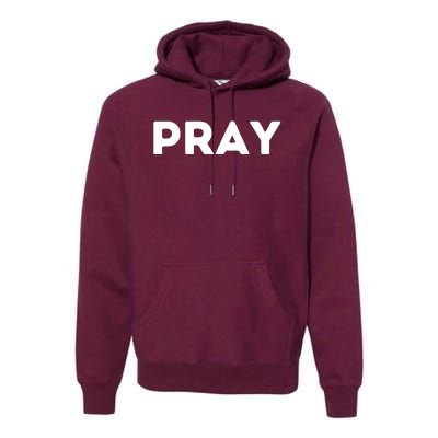 Pray Premium Hoodie