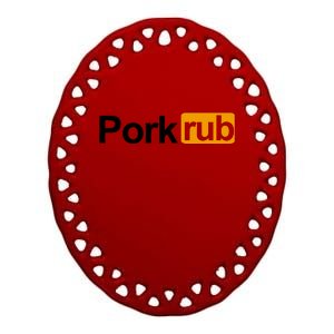 Porkrub, Pork Rub Funny BBQ Smoker & Barbecue Grilling Ceramic Oval Ornament