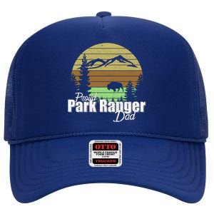 Proud Park Ranger Dad Great Gift High Crown Mesh Back Trucker Hat