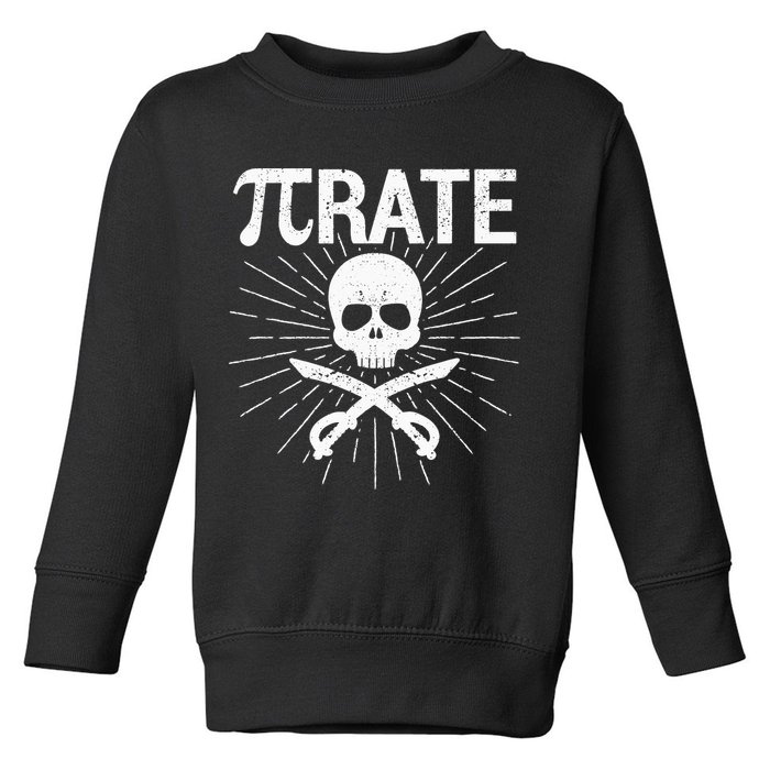 Pirate Pi Rate Pi Day Math Pirates Mathematician Nerd Geek Toddler Sweatshirt