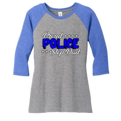 Proud Police Step Dad Gift Women's Tri-Blend 3/4-Sleeve Raglan Shirt