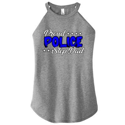 Proud Police Step Dad Gift Women’s Perfect Tri Rocker Tank