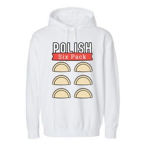 Polish Pierogi Six Pack Funny Abs Gym Design Gift Garment-Dyed Fleece Hoodie