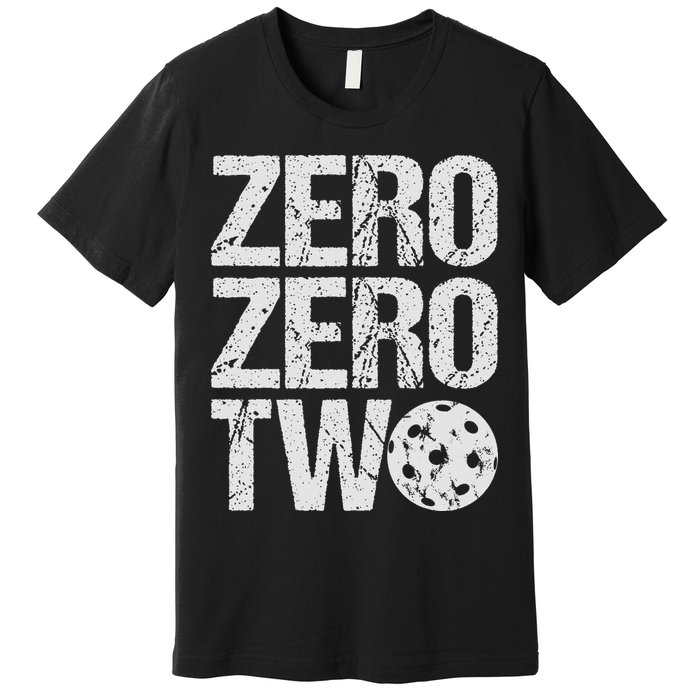 Pickleball Player Starting Score ZeroZero Two Serve First  Premium T-Shirt