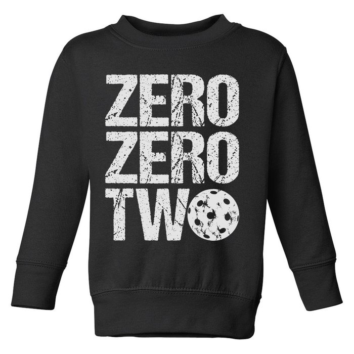 Pickleball Player Starting Score ZeroZero Two Serve First  Toddler Sweatshirt