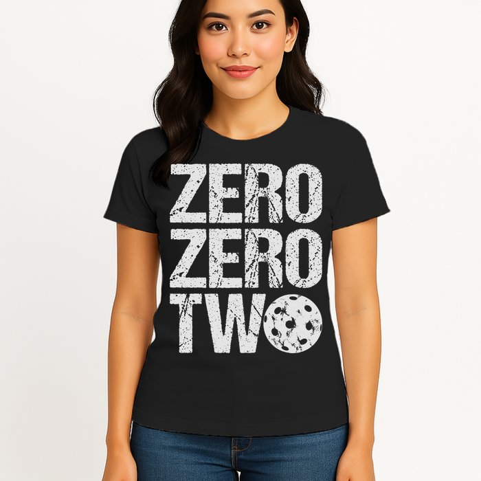 Pickleball Player Starting Score ZeroZero Two Serve First  Womens T-Shirt