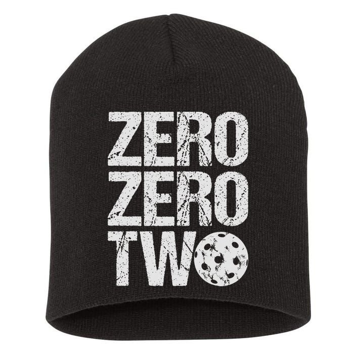 Pickleball Player Starting Score ZeroZero Two Serve First  Short Acrylic Beanie
