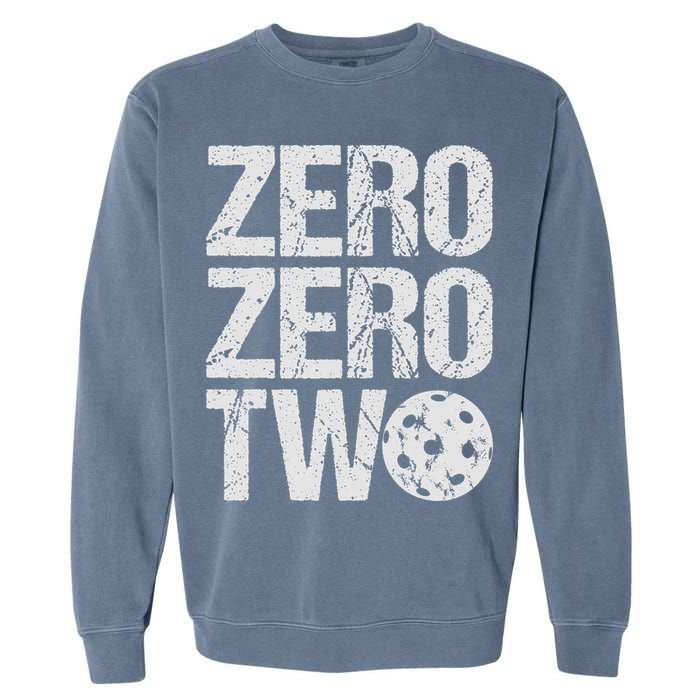 Pickleball Player Starting Score ZeroZero Two Serve First  Garment-Dyed Sweatshirt