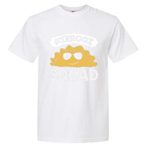 Poland Pierogi Squad Foodie For Polish Dumpling Chef Gift Garment-Dyed Heavyweight T-Shirt